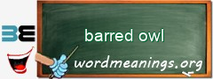 WordMeaning blackboard for barred owl